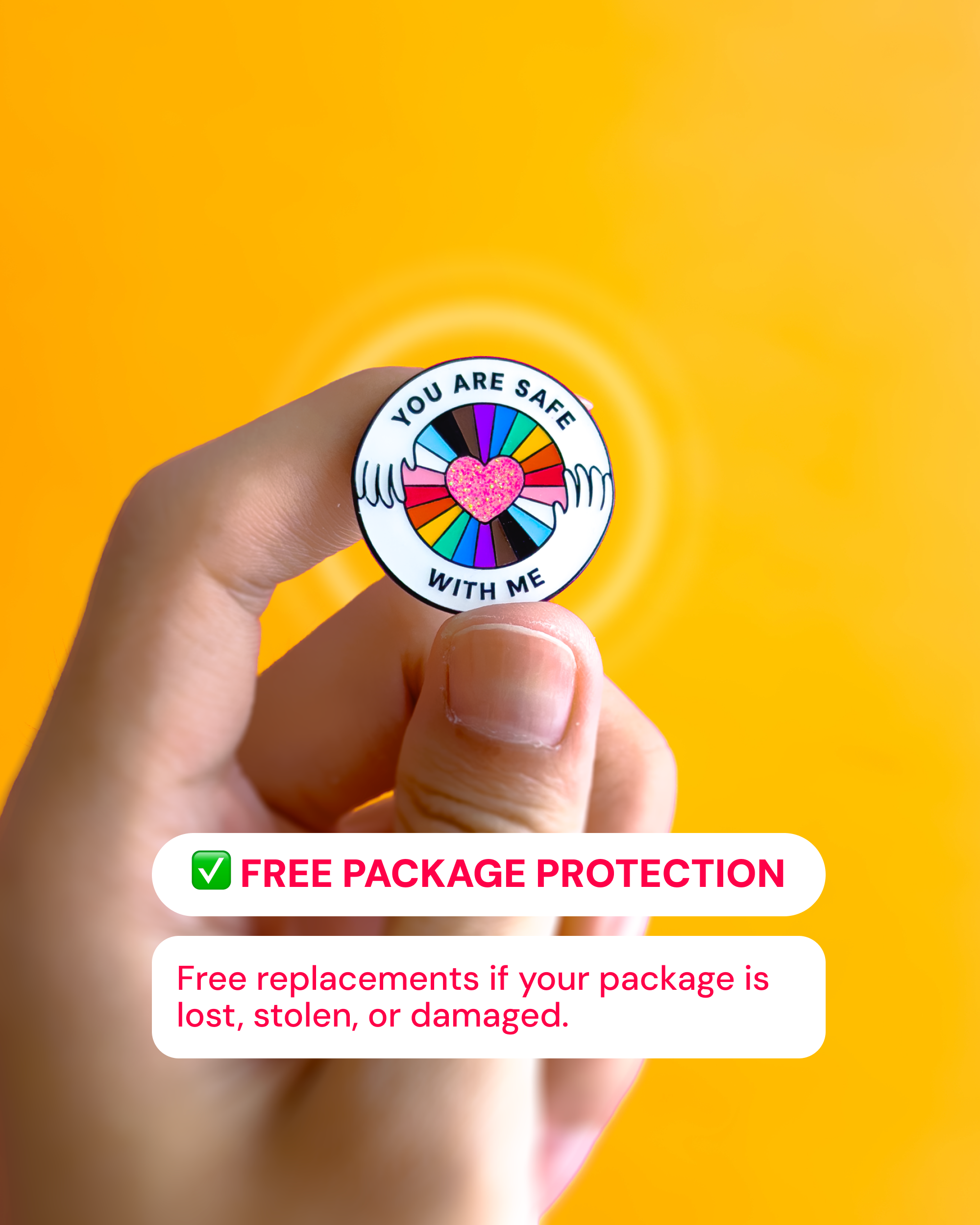 You're safe with me — enamel pin