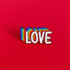 Love is love — enamel pin