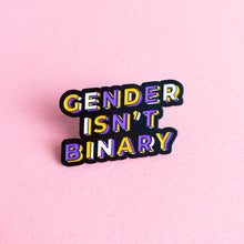 Load image into Gallery viewer, Gender isn&#39;t binary (enby) — enamel pin