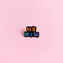 Load image into Gallery viewer, He / Him Pronouns — enamel pin