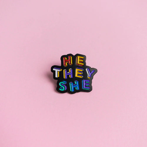 He / She / They Pronouns — enamel pin